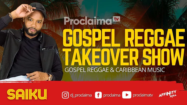 Gospel Reggae Takeover ft Saiku - DJ Proclaima 7th...