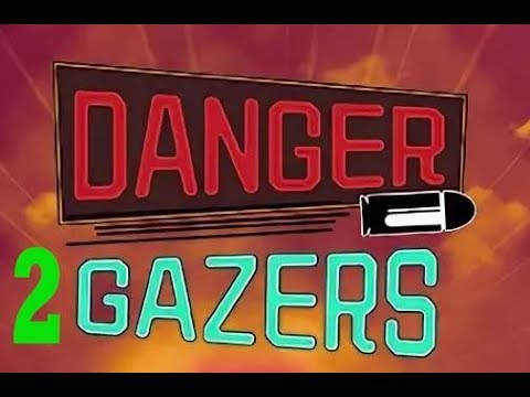 Видео: #2  Danger Gazers пробуем на прохождение