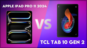 Apple iPad Pro 11 2024 vs TCL Tab 10 Gen 2 Comparison