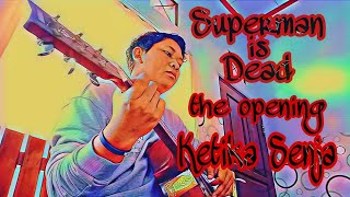 THE OPENING_SUPERMAN IS DEAD (KETIKA SENJA) COVER