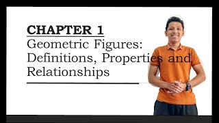Chapter 1 - Geometric Figures: Definitions, Properties and Relationships | Jou-llammar Reyes