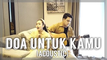 DOA UNTUK KAMU (ACOUSTIC SESSION) | TUHAN DIA SEDANG BERJUANG