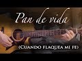 Pan de Vida (Cuando flaquea mi fe) - Guitarra Tutorial