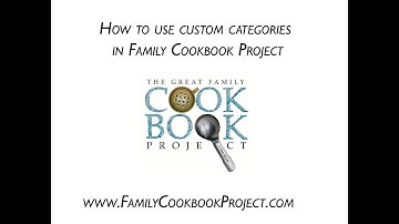 How To Use Custom Categories In Family Cookbook Project