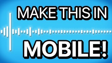 How To Make An Audio Visualizer on Mobile!