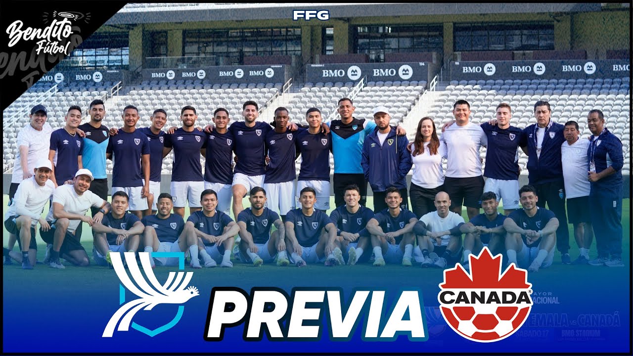 🇬🇹 Guatemala 🆚 Canadá 🇨🇦 2026 | PREVIA