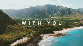 SLOW REMIX ‼️ With You - Hoaprox | BUDi M29 Remix