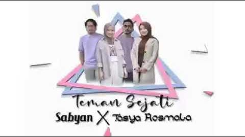 SABYAN X TASYA ROSMALA - TEMAN SEJATI