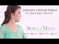 Download Datang Untuk Pergi by SHREYA MAYA / MAYA KDI Download Lagu Mp3 Terbaru, Top Chart Indonesia 2018