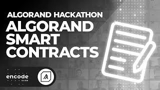 Algorand Hackathon: Algorand Smart Contracts