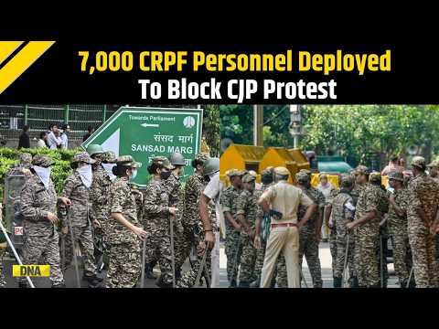 CJP Protest: 7,000 CRPF Personnel Rushed To Capital Ahead Of CJP's Oct 10 March