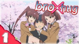 BroXHug: Episode 1