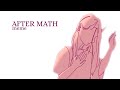 AFTER MATH | animation meme