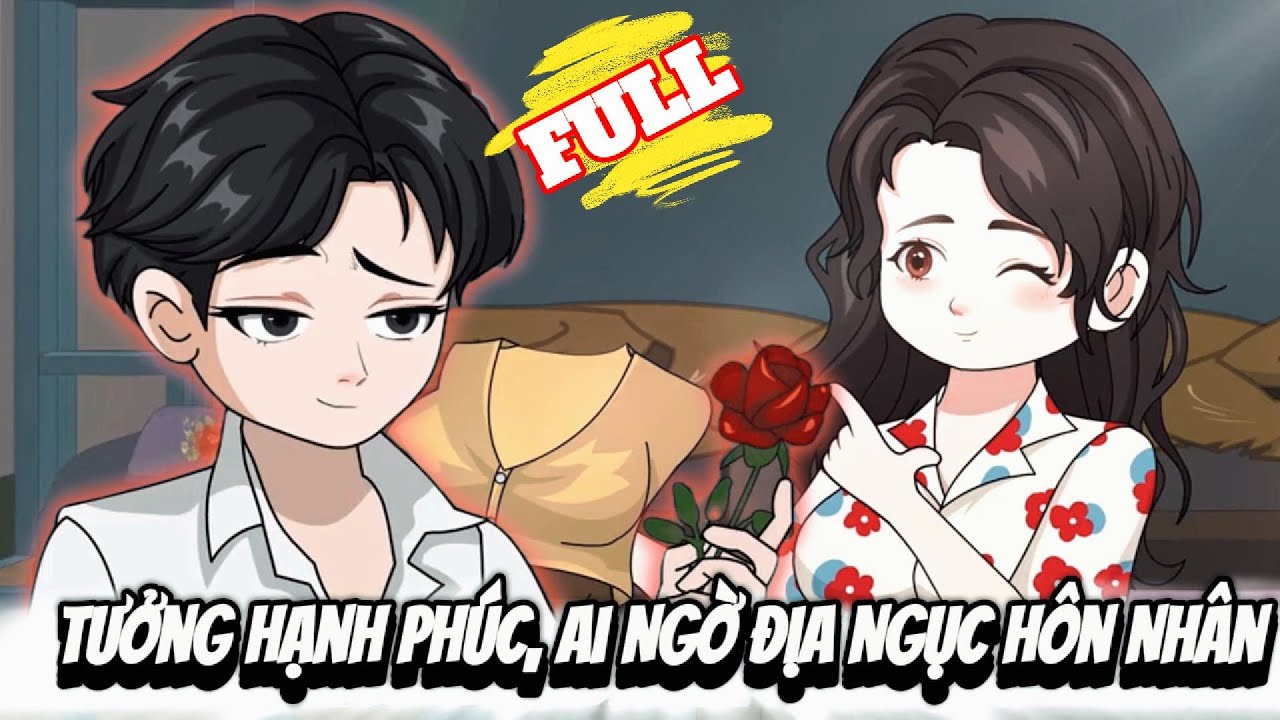 FULL Version : Tưởng Hạnh Phúc, Ai Ngờ Địa Ngục Hôn Nhân - Cỏ Xanh Sub