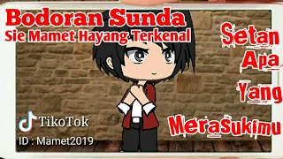 Entah Apa Yang Merasukimu Versi Animasi Sunda - Sie Mamet Hayang Jadi Artis Tiktok