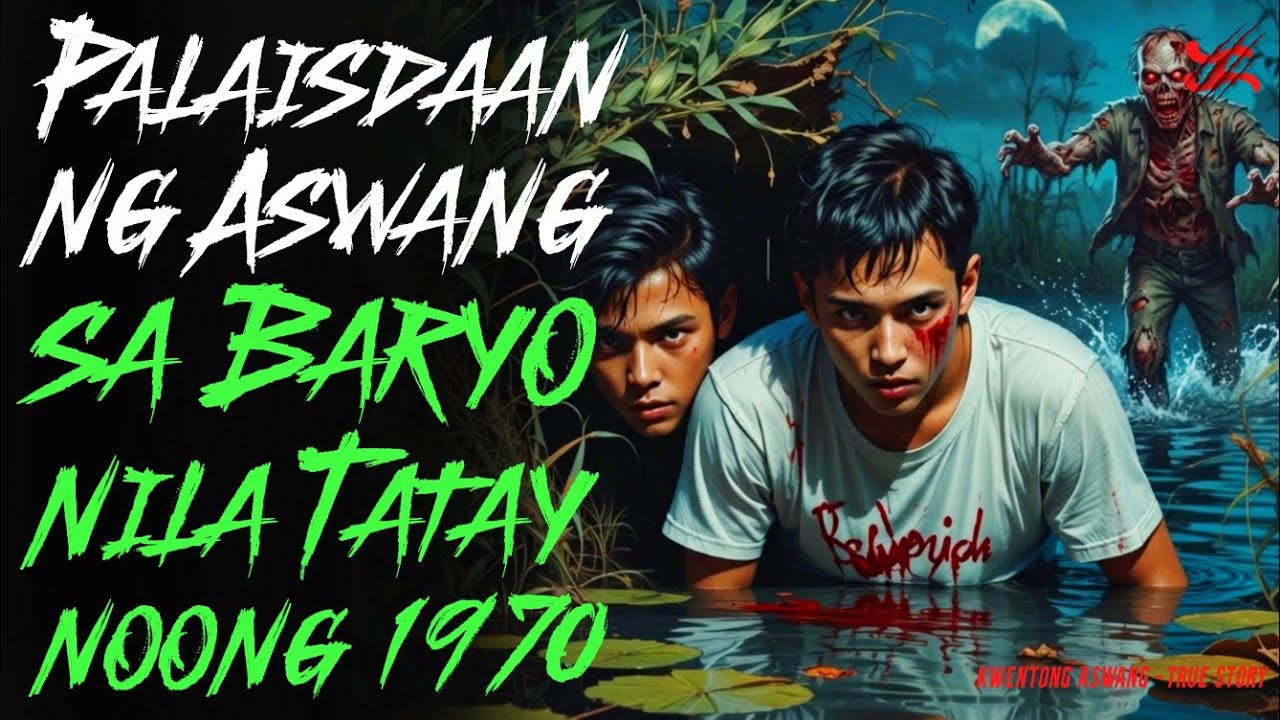 PALAISDAAN NG ASWANG SA BARYO NILA TATAY NOONG 1970 | KWENTONG ASWANG | TRUE STORY | FULL STORY 