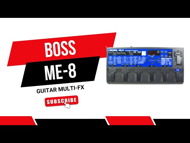 Boss ME-8 Guitar Multi-effects Quick Presets Play Through
