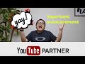 Finally a Youtube Partner, Donation announcement