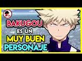 BNH: Por qué BAKUGOU es un MUY BUEN PERSONAJE de Boku No Hero Academia