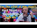 "Open Mic" - Hard Target &amp; Cymple Man (REACTION!) For The LOVE of Hip-Hop!!
