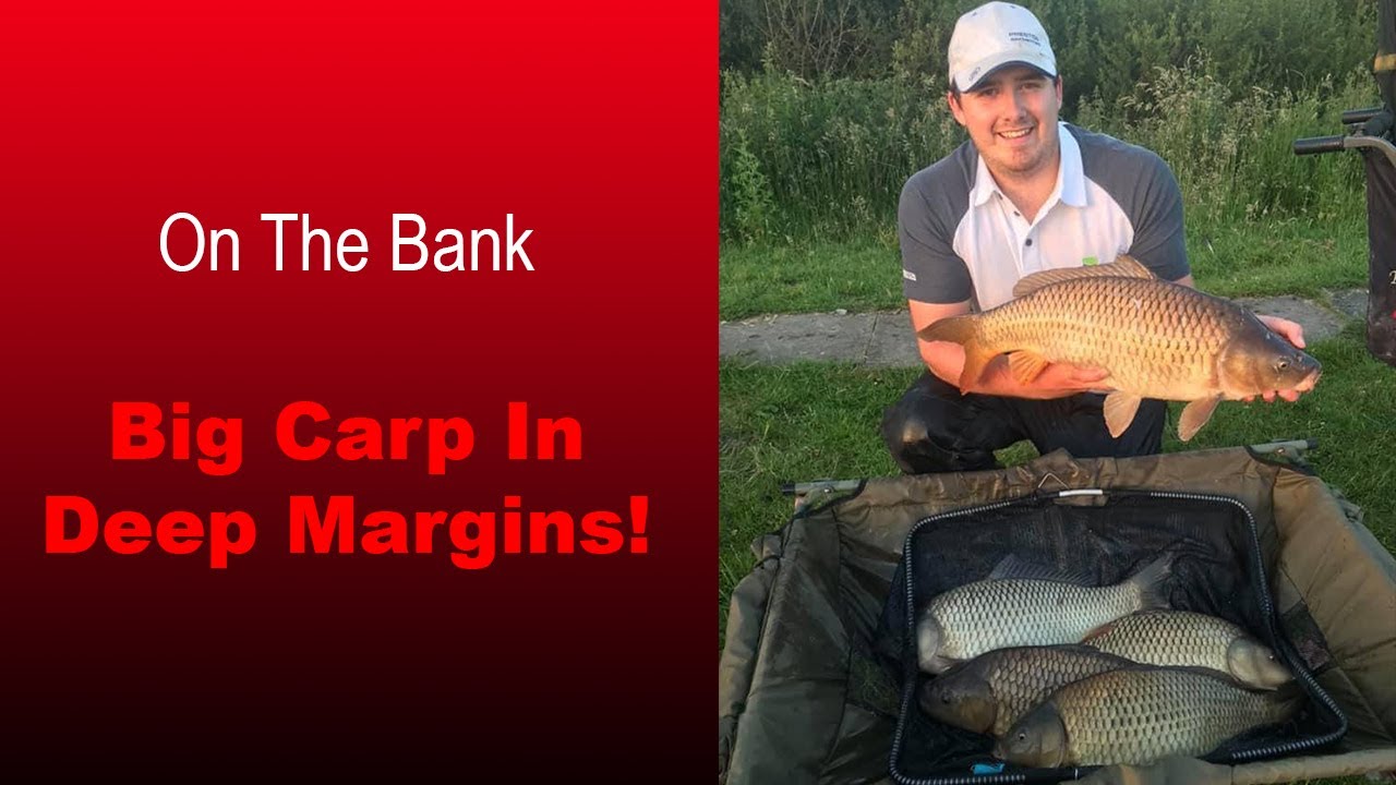On The Bank | How To Catch Big Carp Down Deep Margins