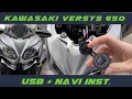 Kawasaki Versys 650 | USB-Buchse + NAVI Inst.