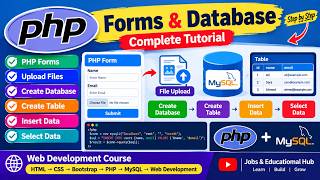 PHP Forms & MySQL Database | Upload Files, Create Database, Table, Insert & Select Data |PHP