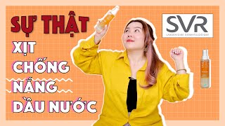 SỰ THẬT về  Xịt chống nắng dạng dầu SVR Sun Secure Eau Solaire - 🔥 Hot TIKTOK