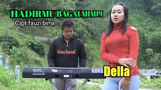 Download Lagu HADIRMU BAGAI MIMPI,fauzi bima,dangdut cover by,DELLA