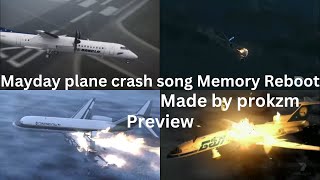 Mayday plane crash song Memory Reboot preview