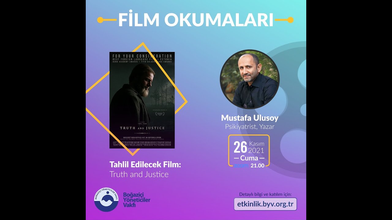 Mustafa Ulusoy ile Film Okumaları - Truth and Justice