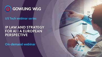 US Tech Webinar Series: IP law and strategy for AI - A European perspective