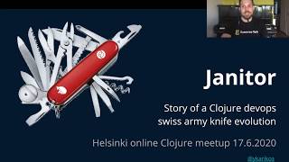 Janitor – Story of a Clojure devops swiss army knife evolution
