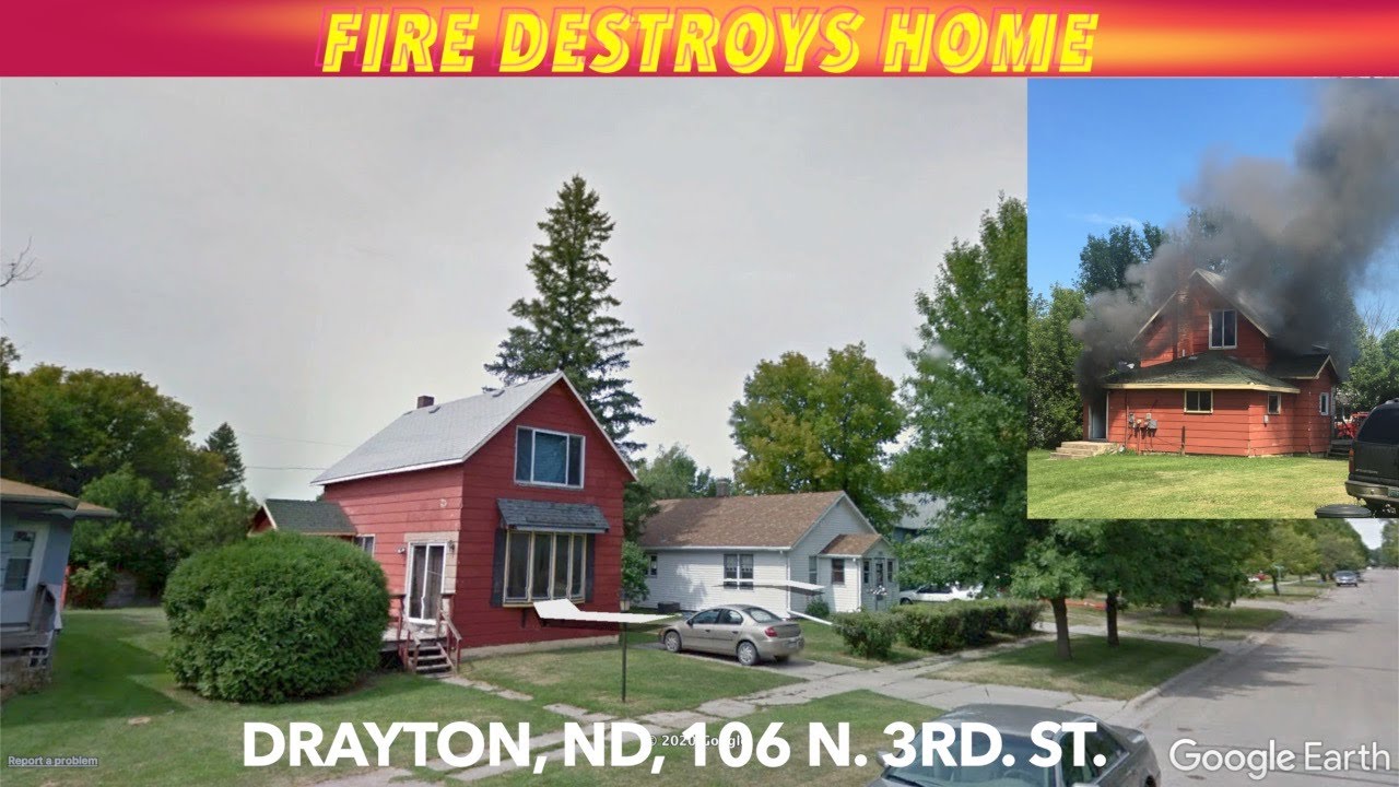 UPDATE Fire Destroys Drayton, ND Home YouTube