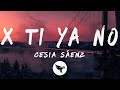 Cesia Sáenz - X Ti Ya No (Letra/Lyrics)