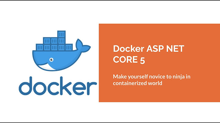 Docker Asp Net Core 5 ( part-6 Docker Persistent Volume)