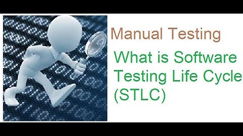 4  What is Software Testing Life Cycle STLC
