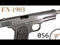 Small Arms of WWI Primer 056: Belgian FN 1903