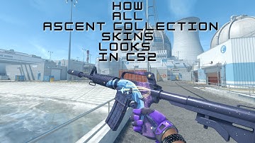NEW UPDATE! All Ascent Collection Skins in CS2
