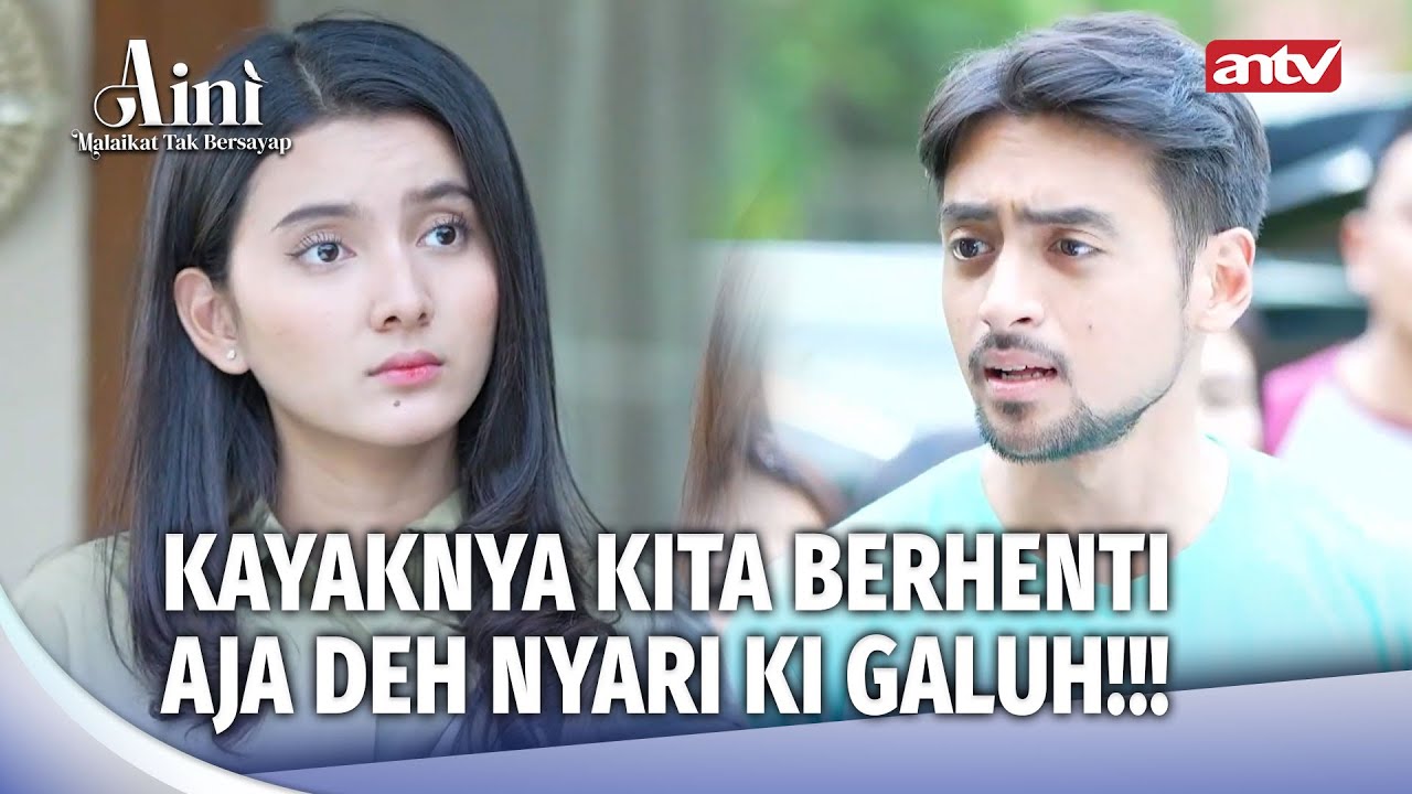 Tenang Aja AIni! Jangan Nyerah Gini Dong! | Aini Malaikat Tak Bersayap Eps 225 (1/5)