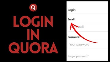 Quora Login: How to Login to Quora Account? (2024)