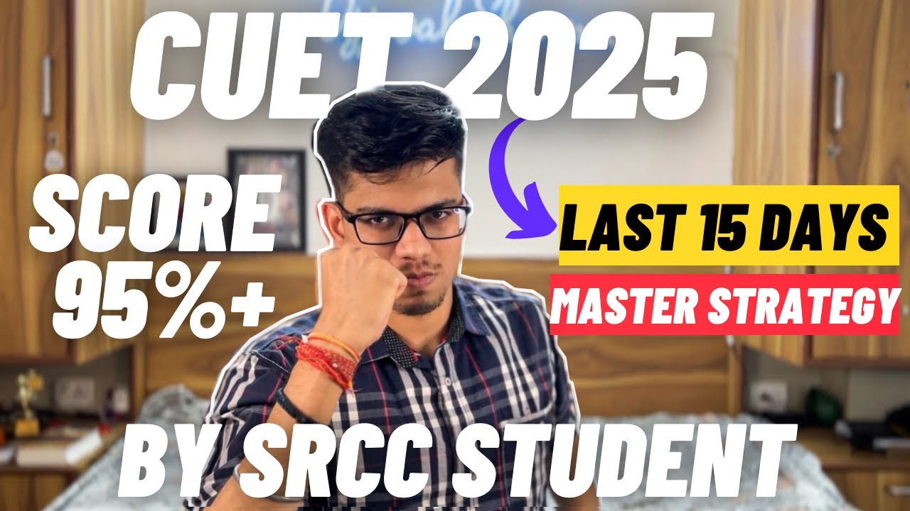 LAST 15 days MASTER STRATEGY for CUET 2025🔥| CRACK CUET 2025 EASILY ...