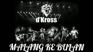 D'KROSS - MALANG KE BULAN (LIVE)