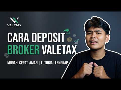 Anti Gagal! Cara Deposit di Broker Valetax 2026 Langsung Siap Trading