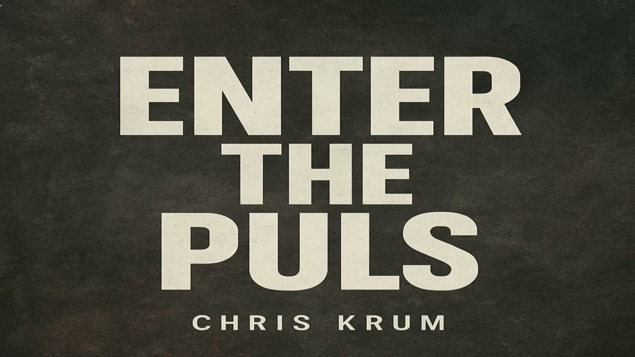 Chris Krum - Enter the Pulse