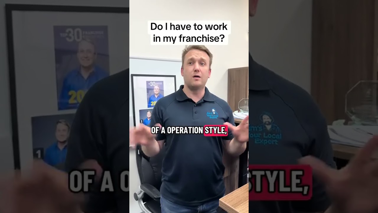 Do I have to work in my franchise? #jimsgroup #franchise #franchising #smallbusiness #entrepreneur