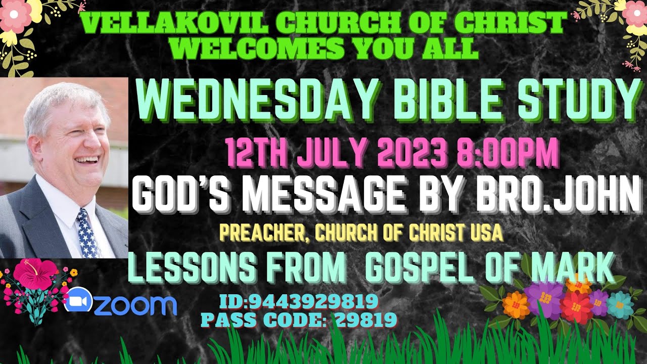 12-07-23 WEDNESDAY BIBLE STUDY FROM THE BOOK OF MARK MESSAGE BY BRO ...