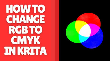How to Change RGB to CMYK in Krita – Color Mode Conversion Guide
