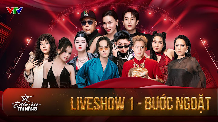 🎤 ĐIỂM HẸN TÀI NĂNG - LIVESHOW 1: "BƯỚC NGOẶT" | FULLSHOW 🔥 Hành Trình Chạm Tới Trái Tim Khán Giả 🇻🇳