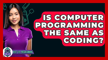 Is Computer Programming The Same As Coding? - Next LVL Programming